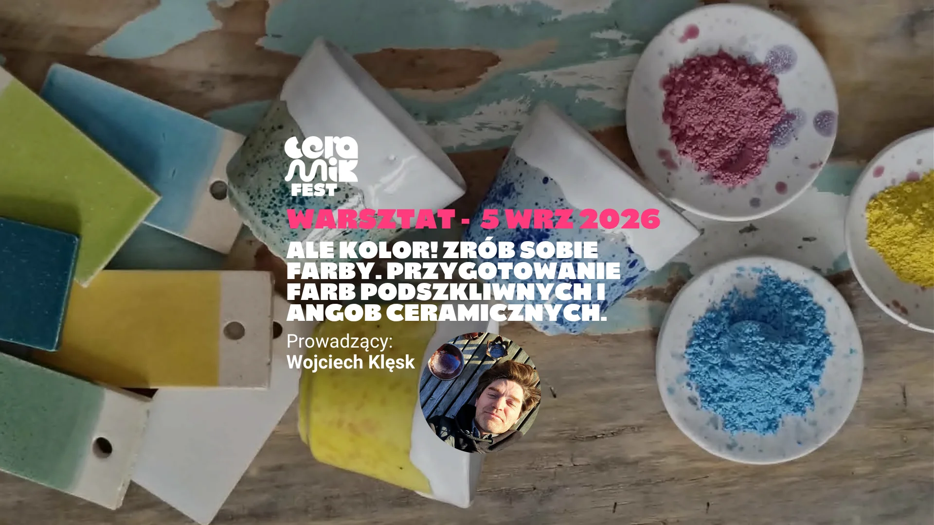Ale kolor! Zrób sobie farby. Przygotowanie farb podszkliwnych i angob ceramicznych.
